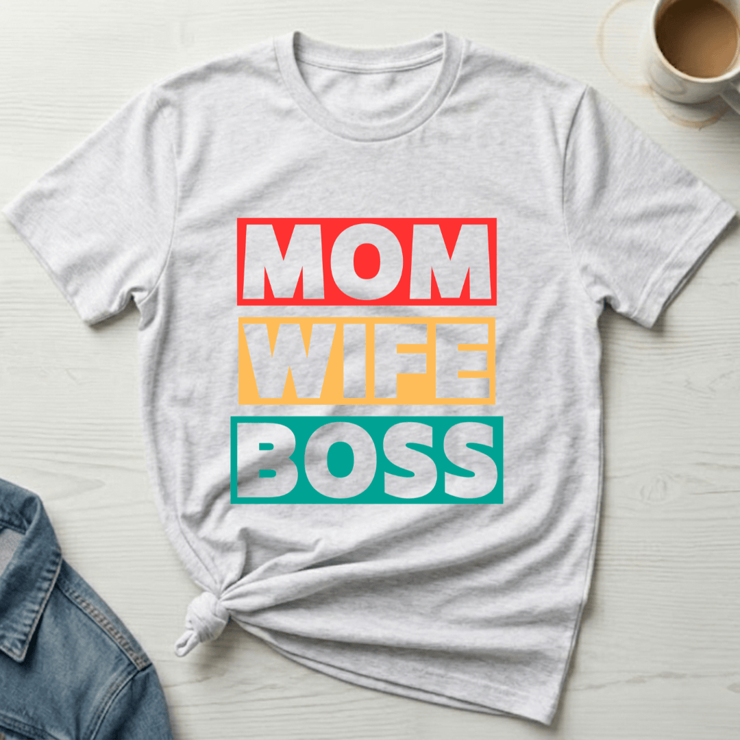 mom life tee that says Mom Boss T-Shirt for moms