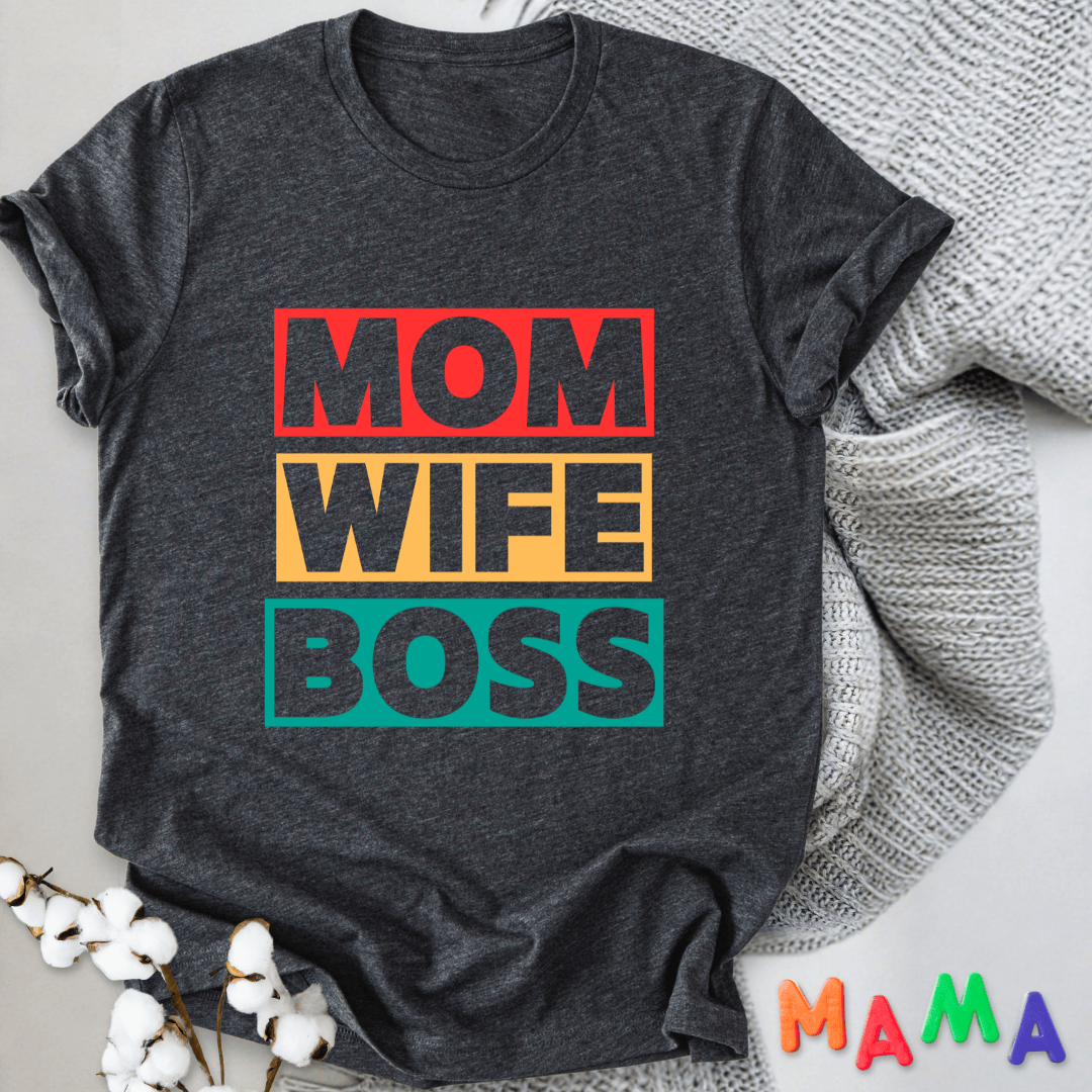 mom life tee that says Mom Boss T-Shirt for moms