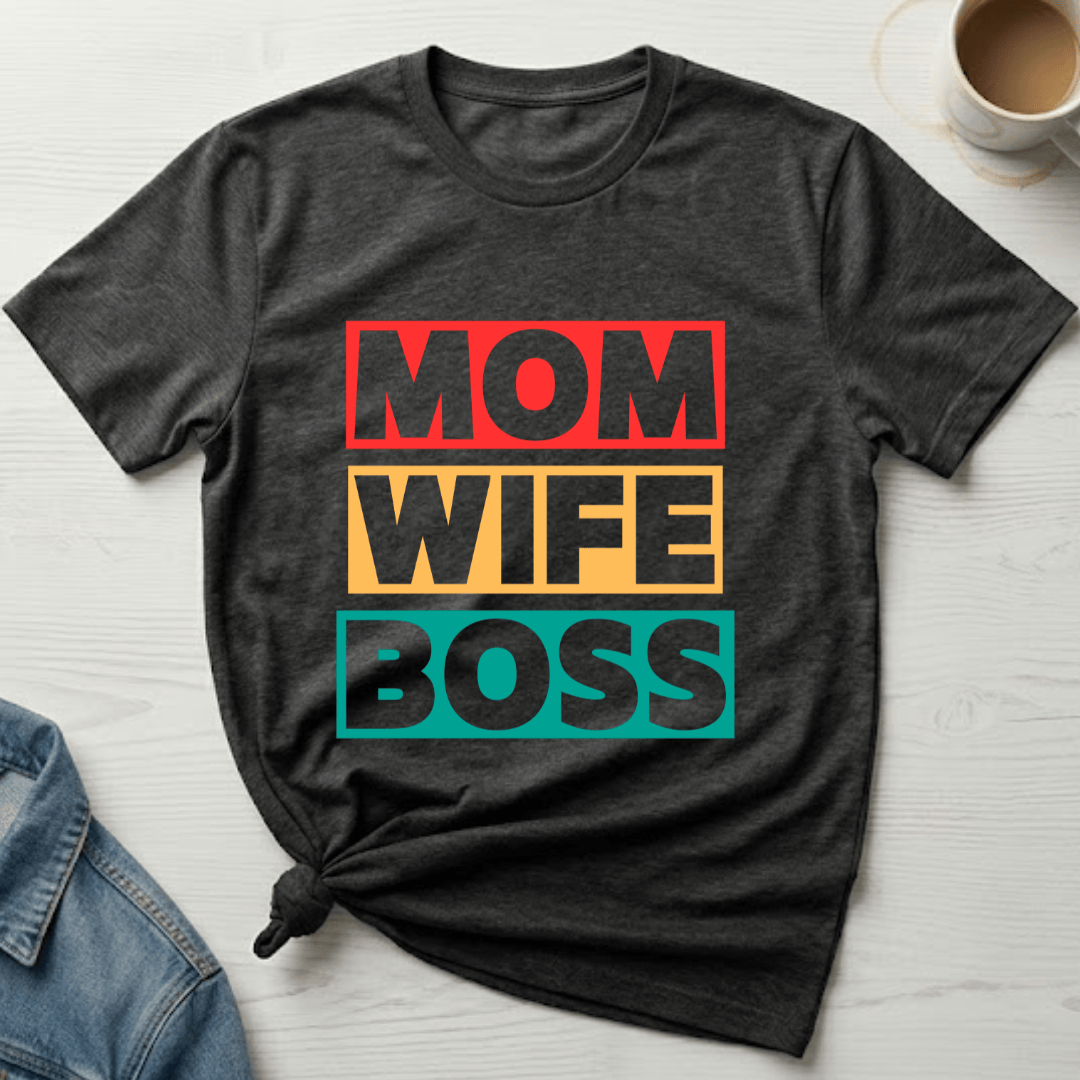 mom life tee that says Mom Boss T-Shirt for moms