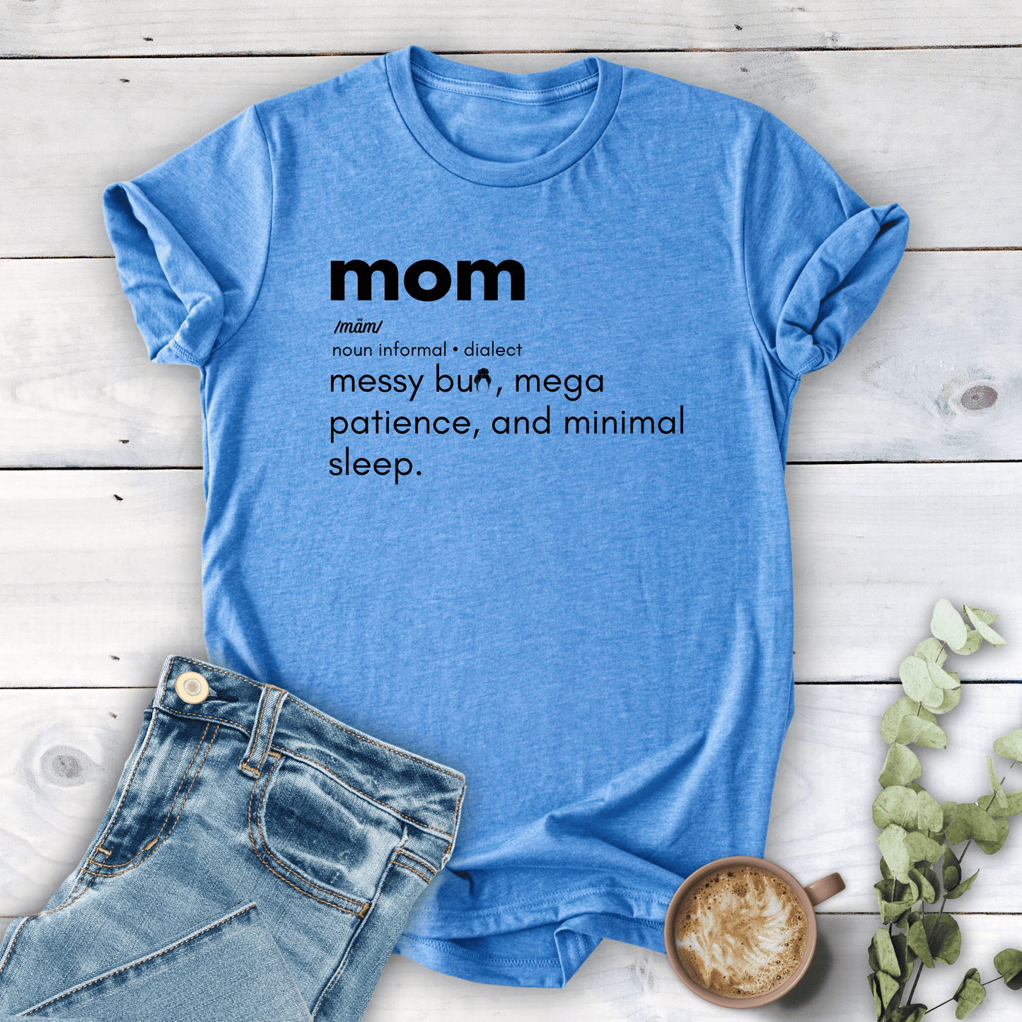 mom life tee that says Mom Definition T-Shirt for moms