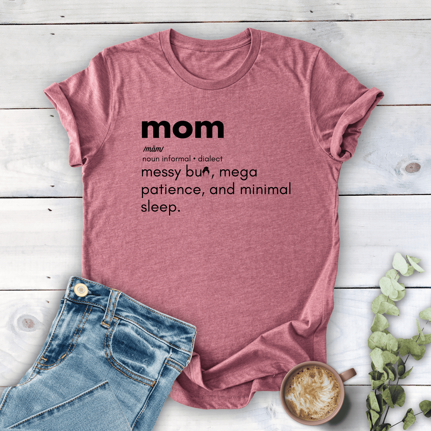 mom life tee that says Mom Definition T-Shirt for moms