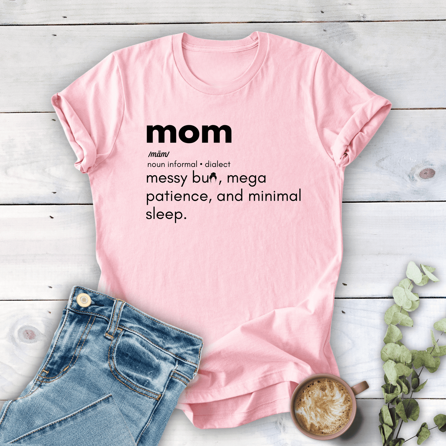 mom life tee that says Mom Definition T-Shirt for moms