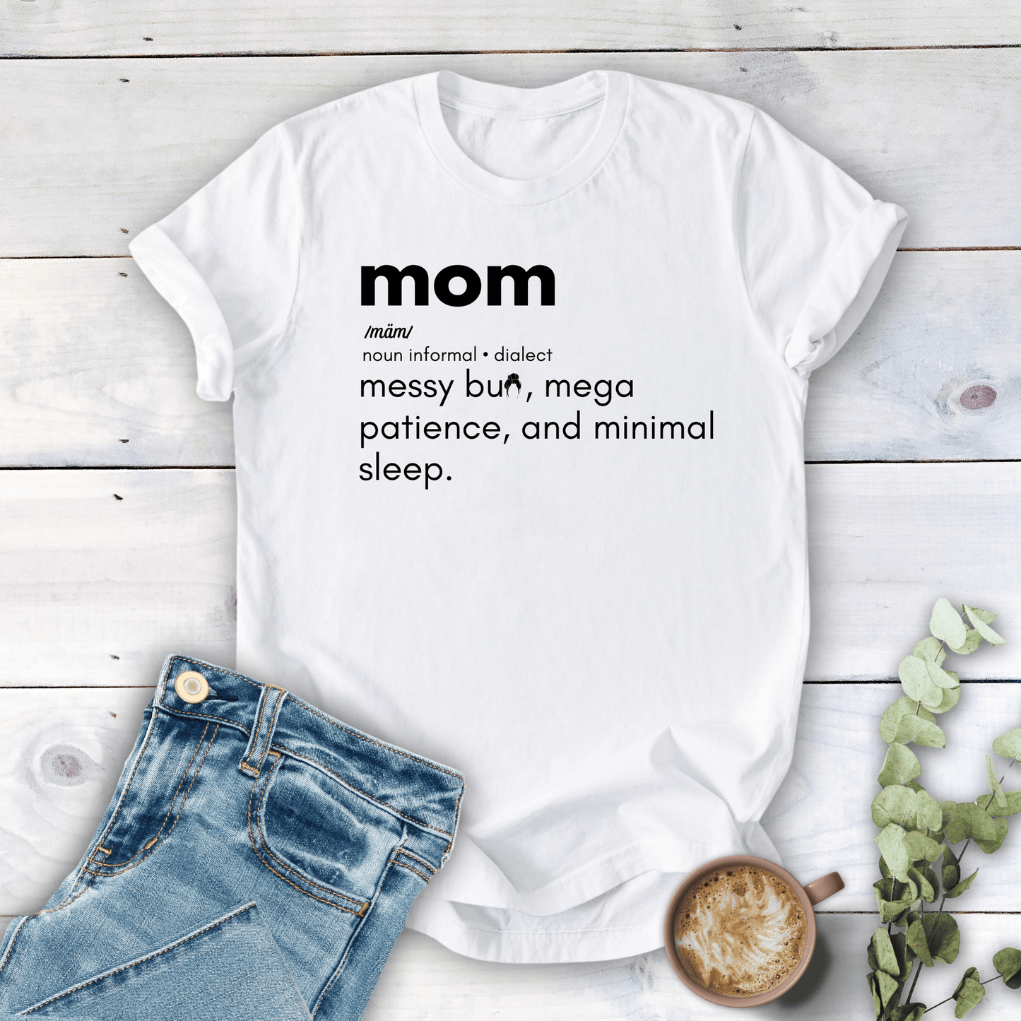 mom life tee that says Mom Definition T-Shirt for moms