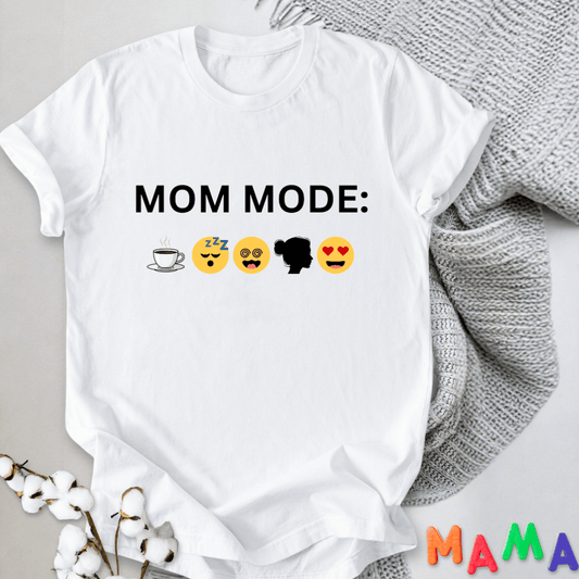 mom life tee that says Mom Mode Funny Mom T-Shirt for moms