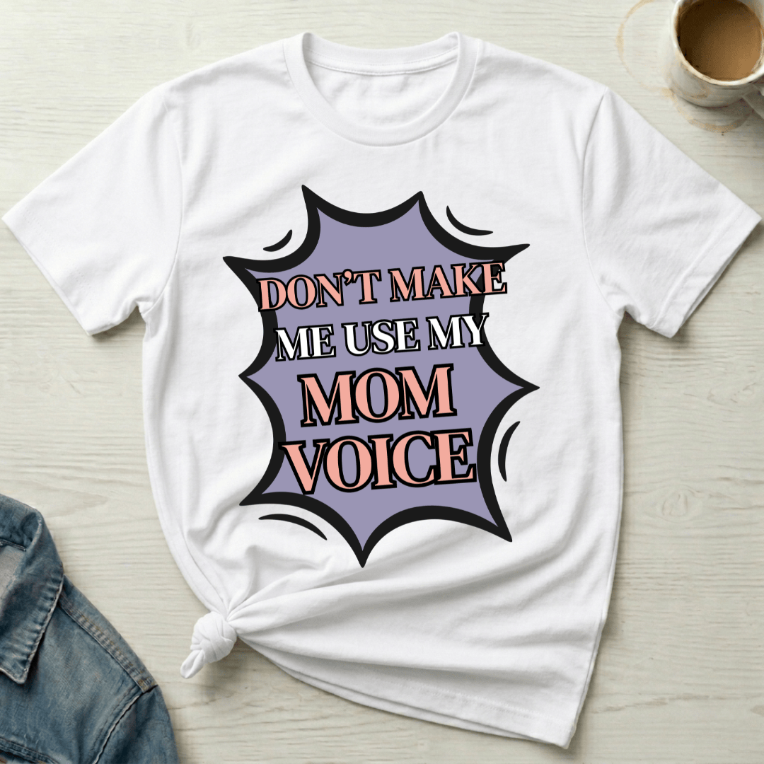 mom life tee that says Mom Voice - Funny Mom T-Shirt for moms