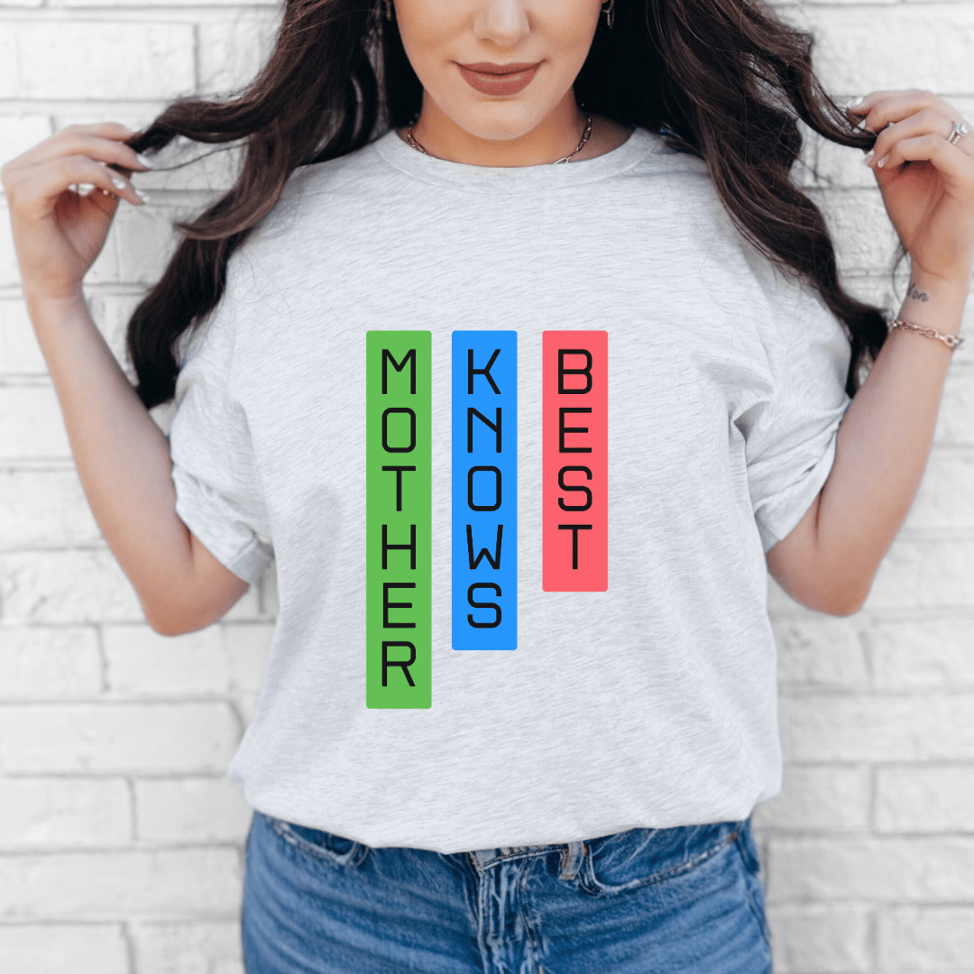 mom life tee that says Mother Knows Best T-Shirt for moms