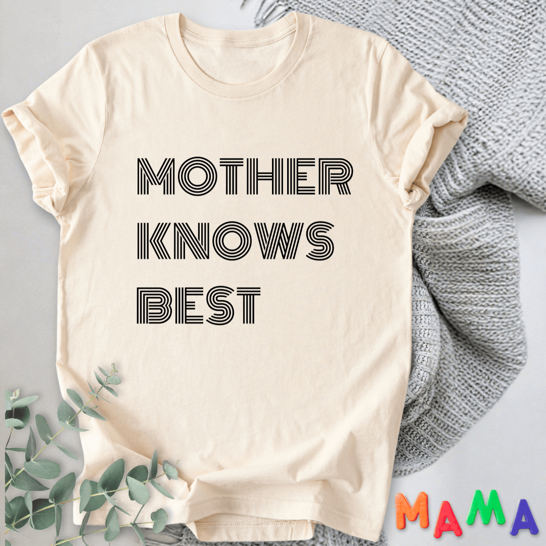 mom life tee that says Mother Knows Mom T-Shirt for moms