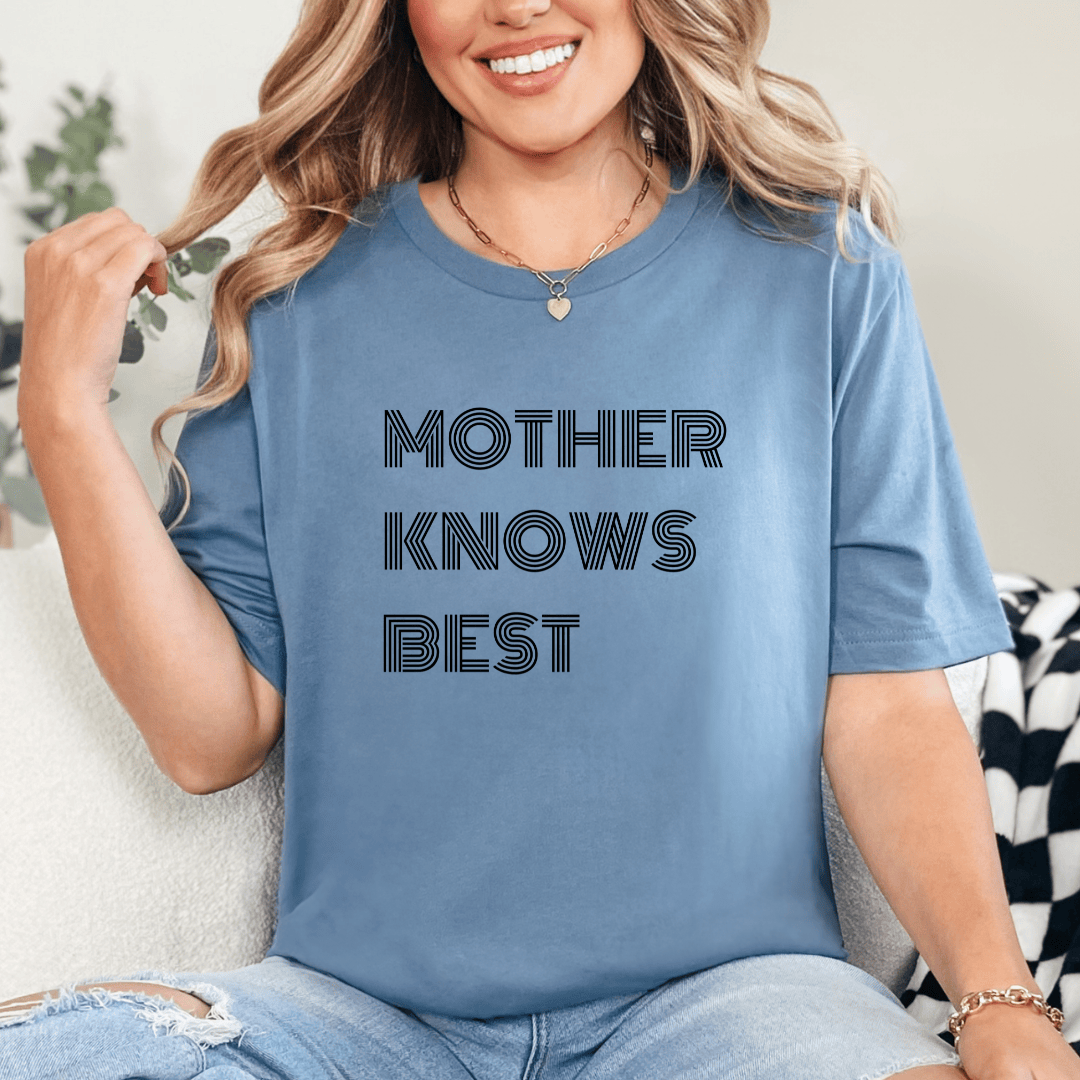 mom life tee that says Mother Knows Mom T-Shirt for moms