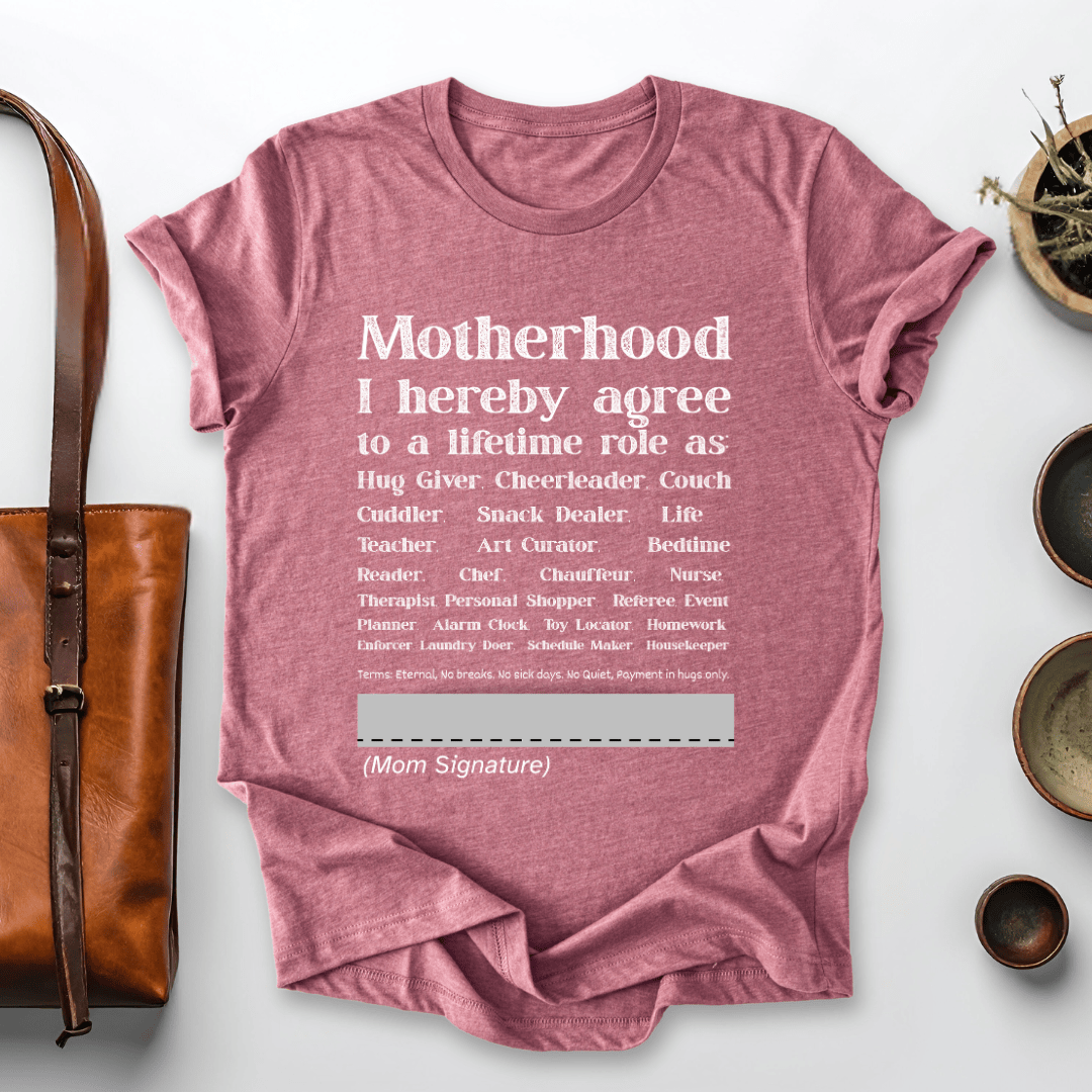 mom life tee that says Motherhood Contract Mom T-Shirt for moms