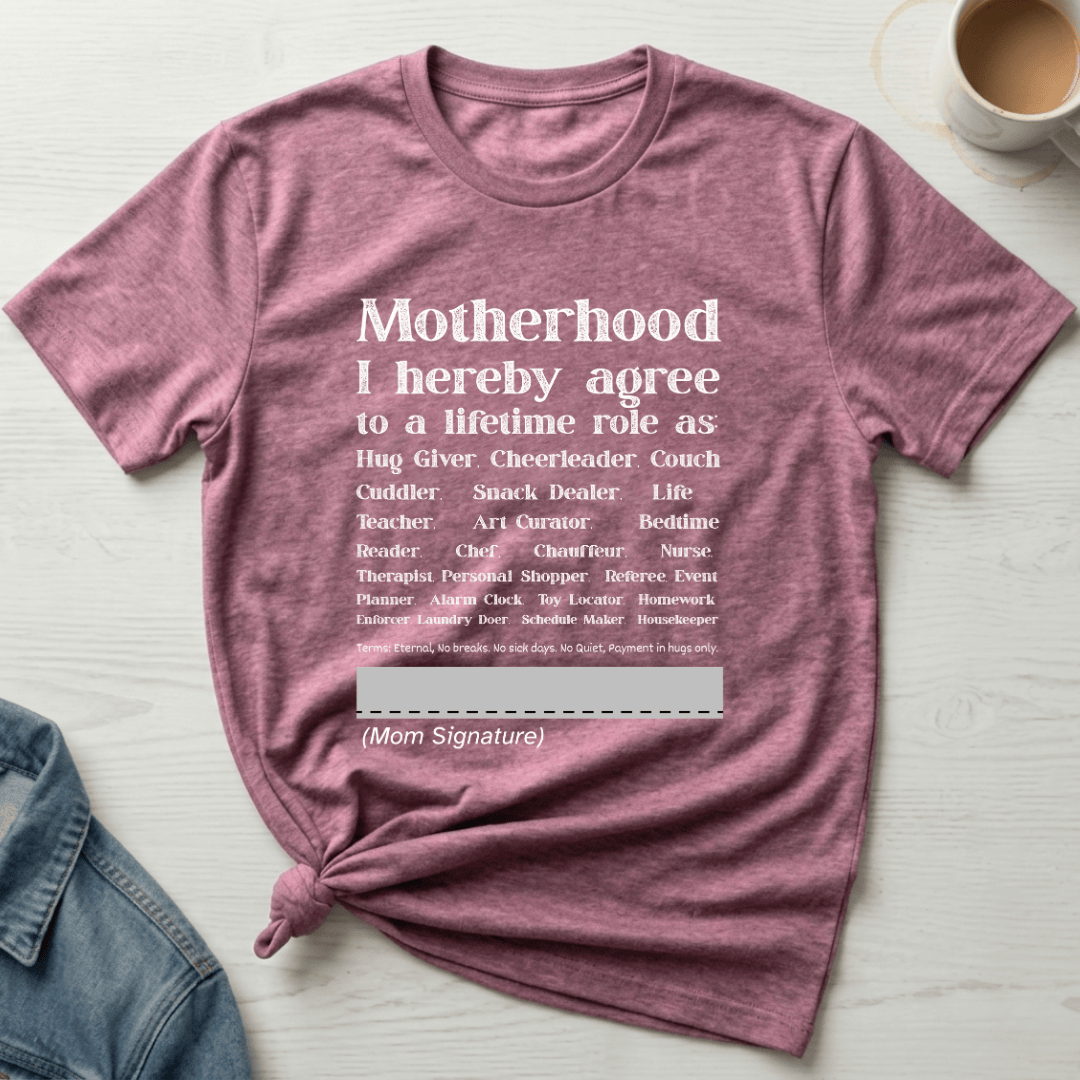 mom life tee that says Motherhood Contract Mom T-Shirt for moms