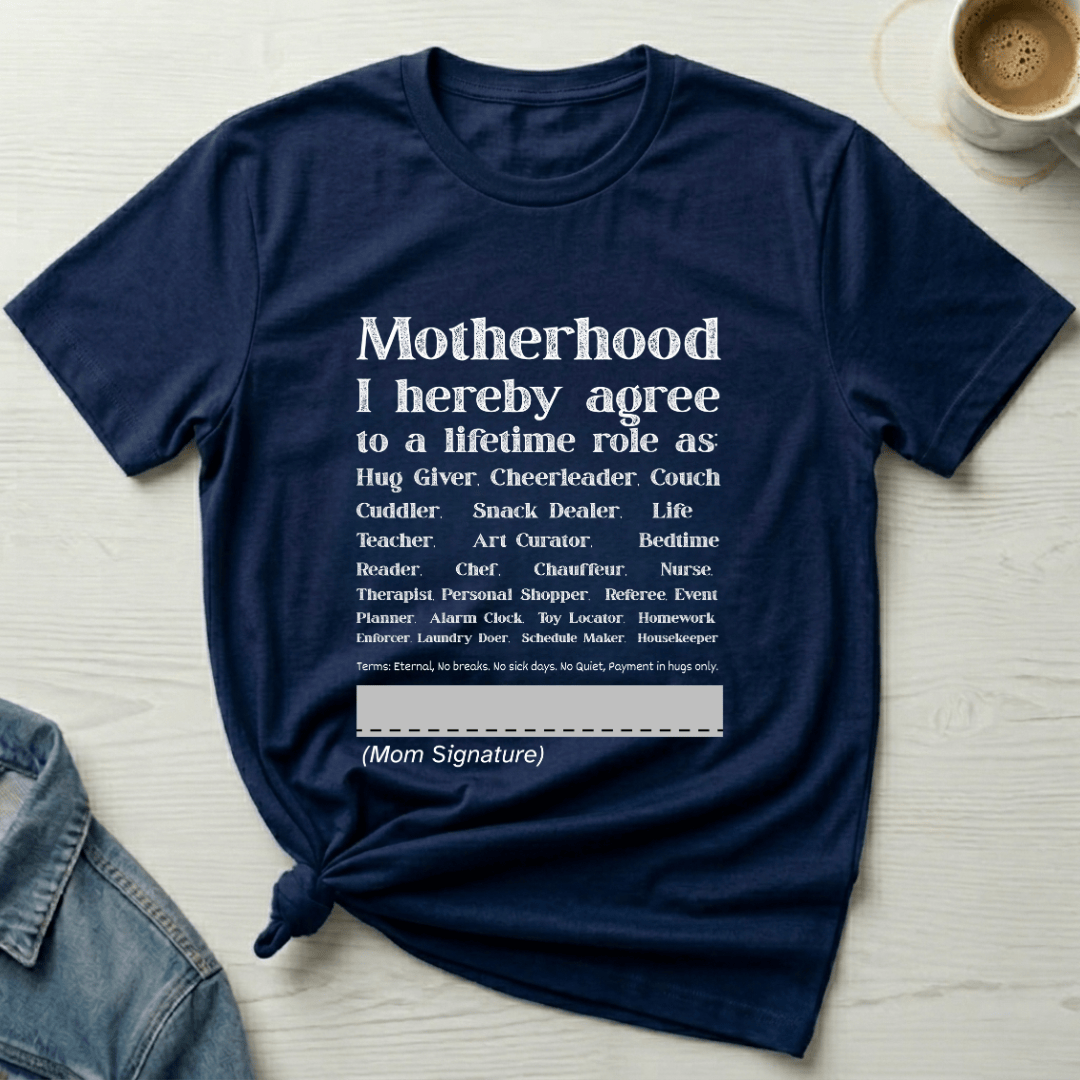 mom life tee that says Motherhood Contract Mom T-Shirt for moms