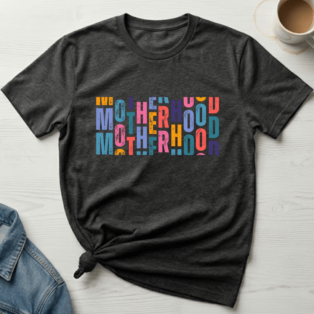 mom life tee that says Motherhood T-Shirt for moms