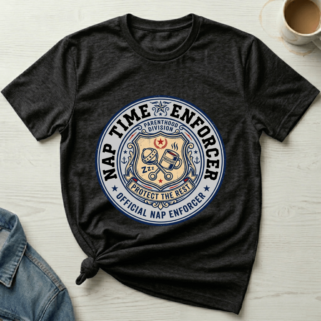 mom life tee that says Nap Enforcer Badge Mom T-Shirt for moms