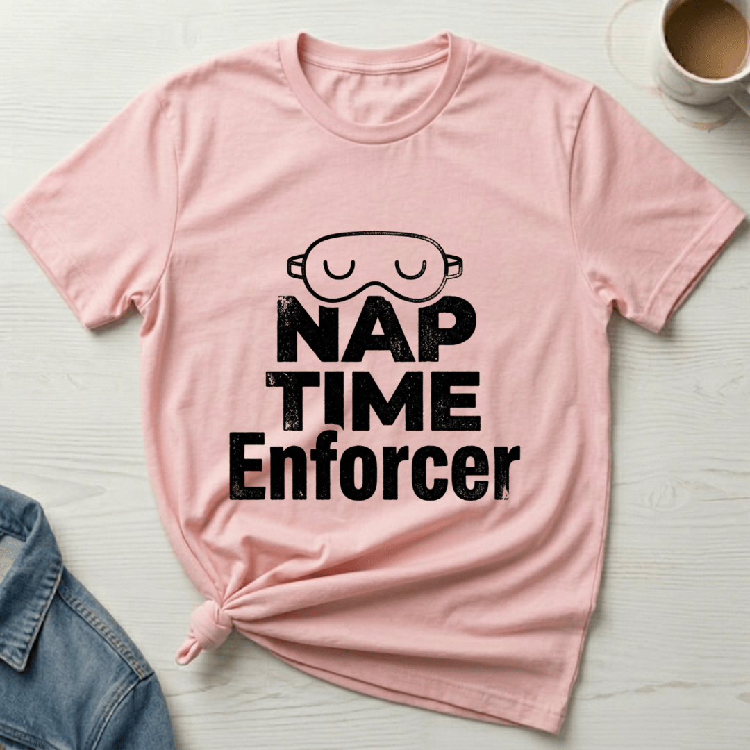mom life tee that says Nap Enforcer Mom T-Shirt for moms