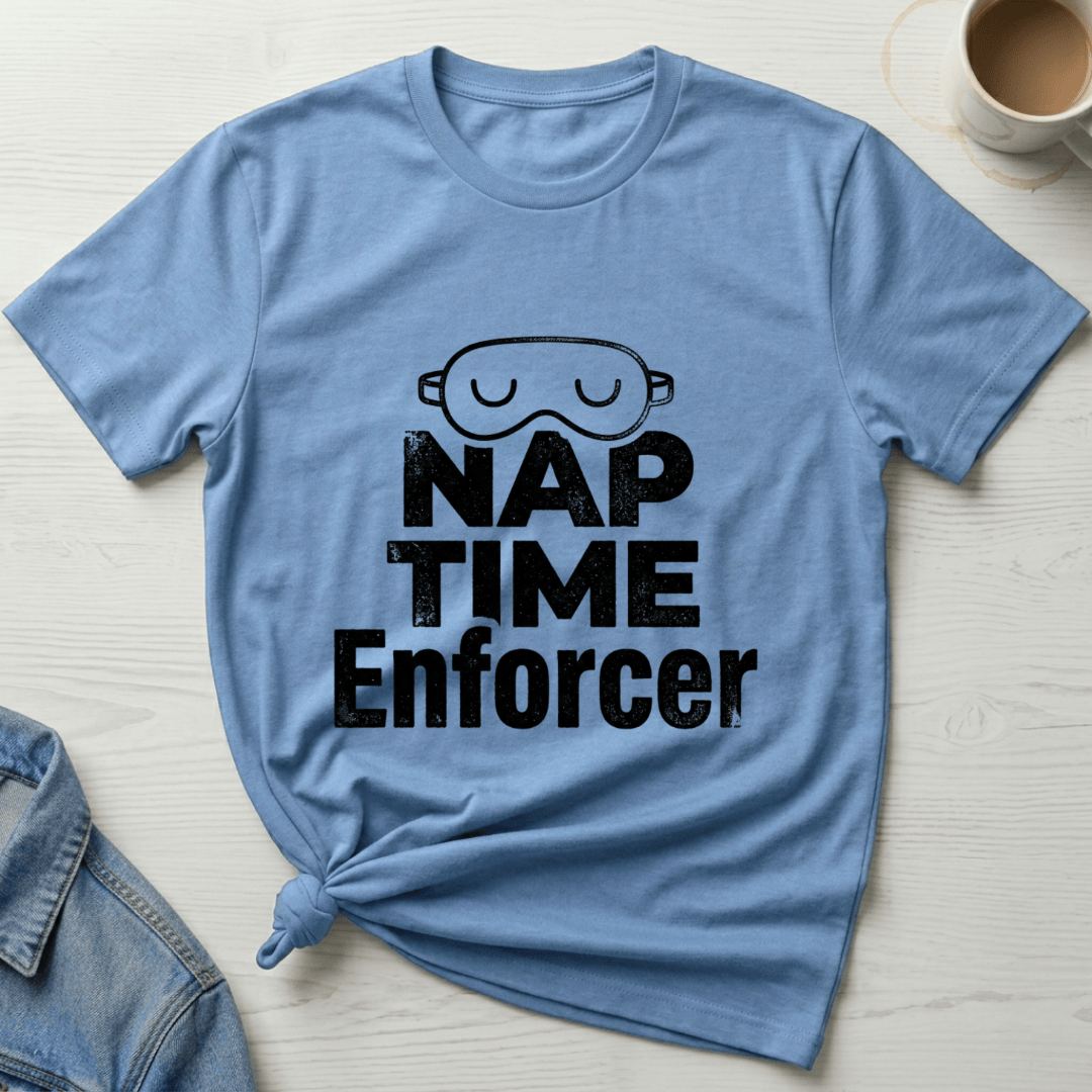 mom life tee that says Nap Enforcer Mom T-Shirt for moms