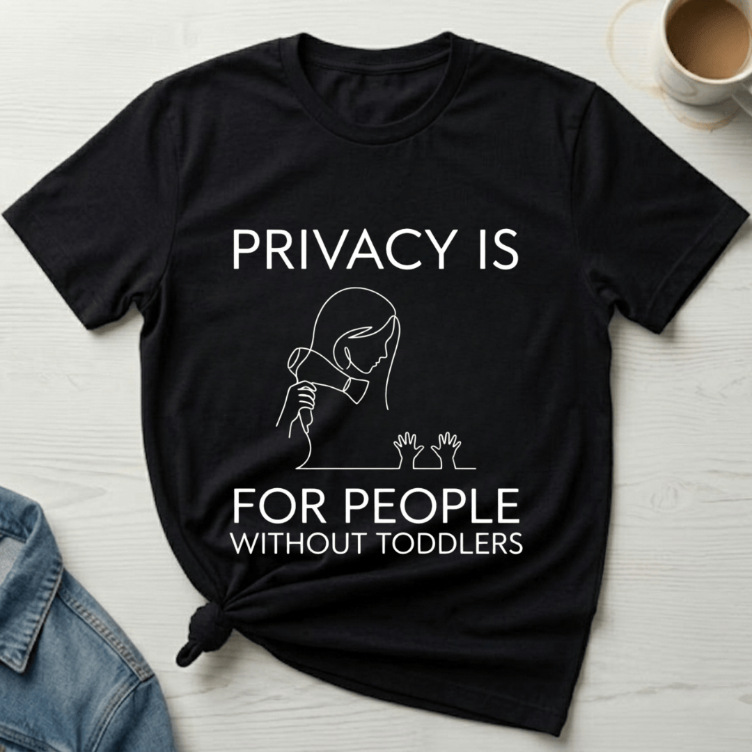 mom life tee that says No Privacy Mom T-Shirt for moms