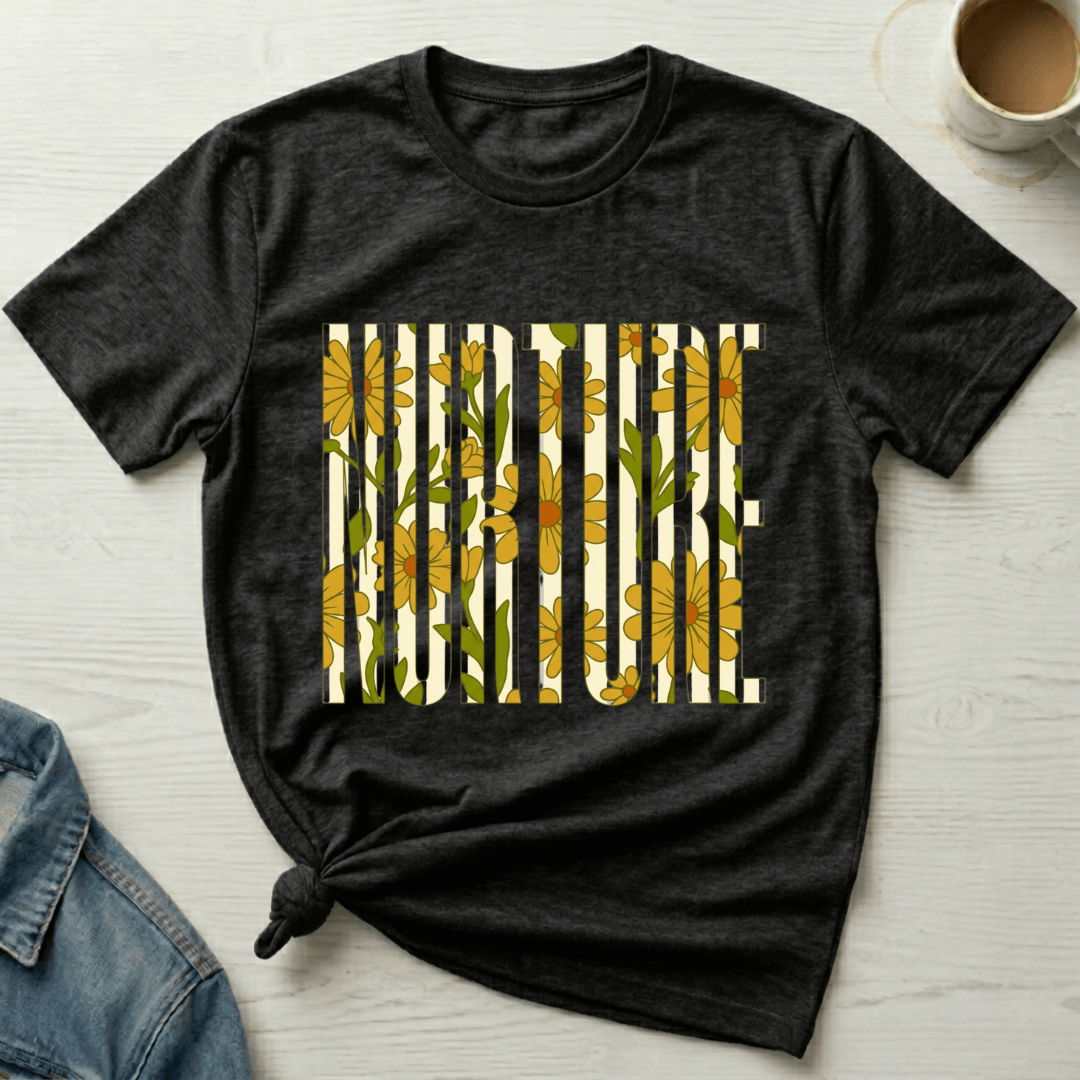 mom life tee that says Nurture Mom T-Shirt for moms