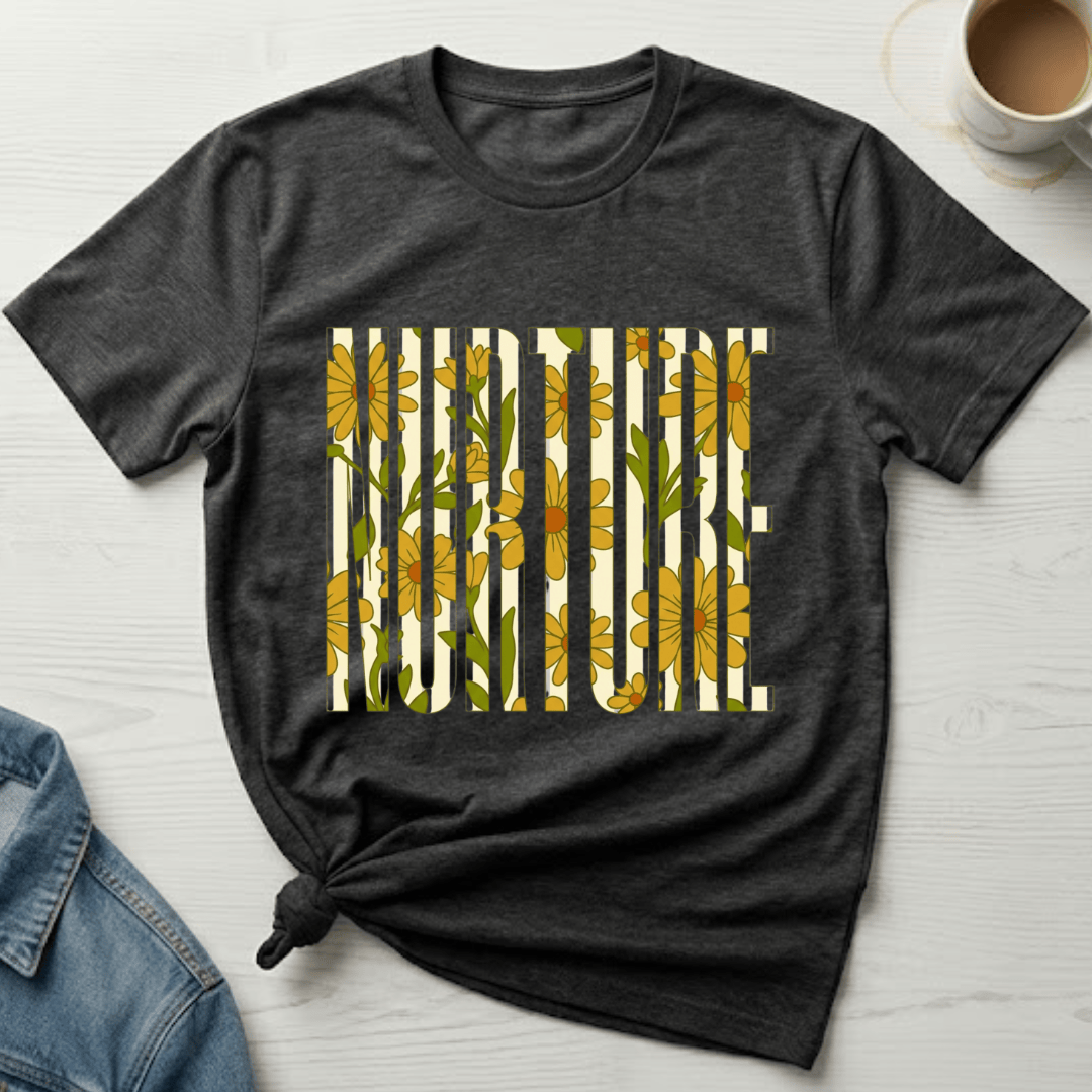 mom life tee that says Nurture Mom T-Shirt for moms