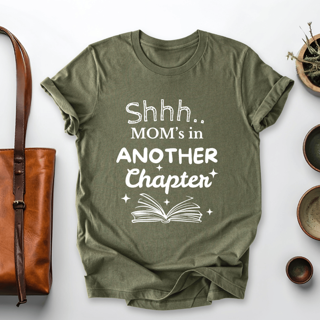 mom life tee that says One More Chapter, Mom T-Shirt for moms