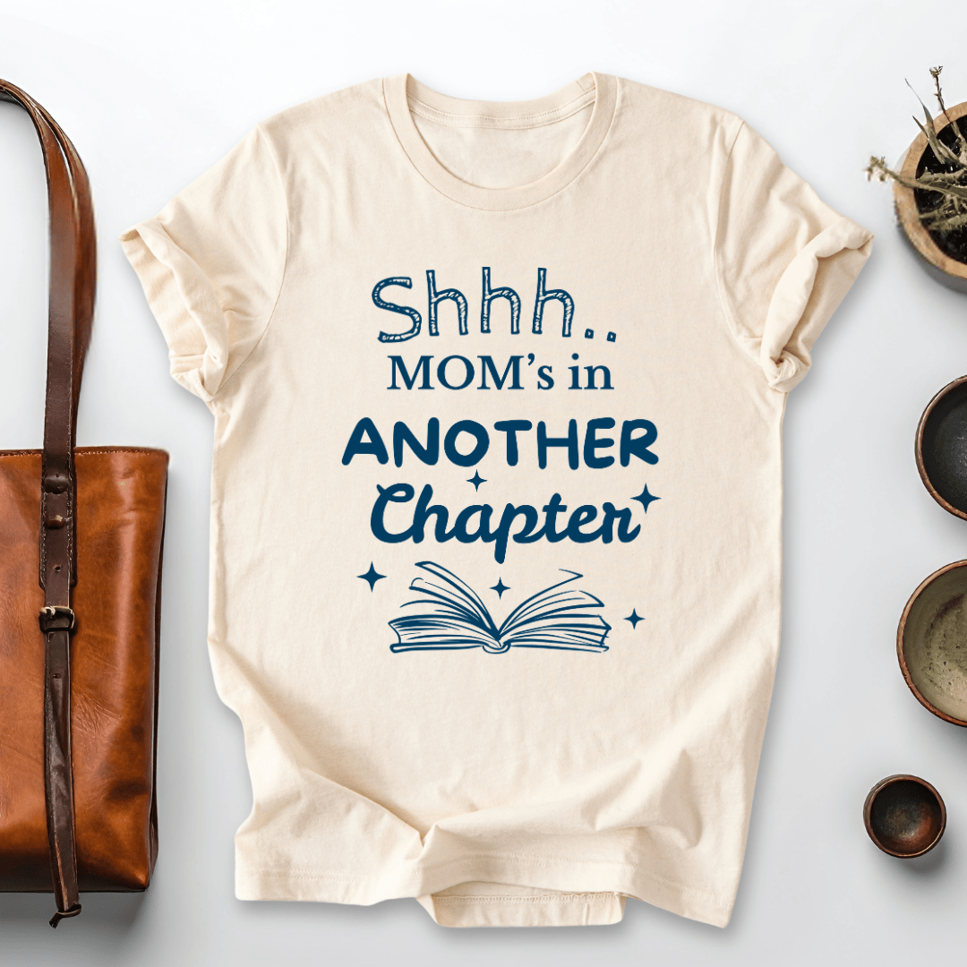 mom life tee that says One More Chapter, Mom T-Shirt for moms