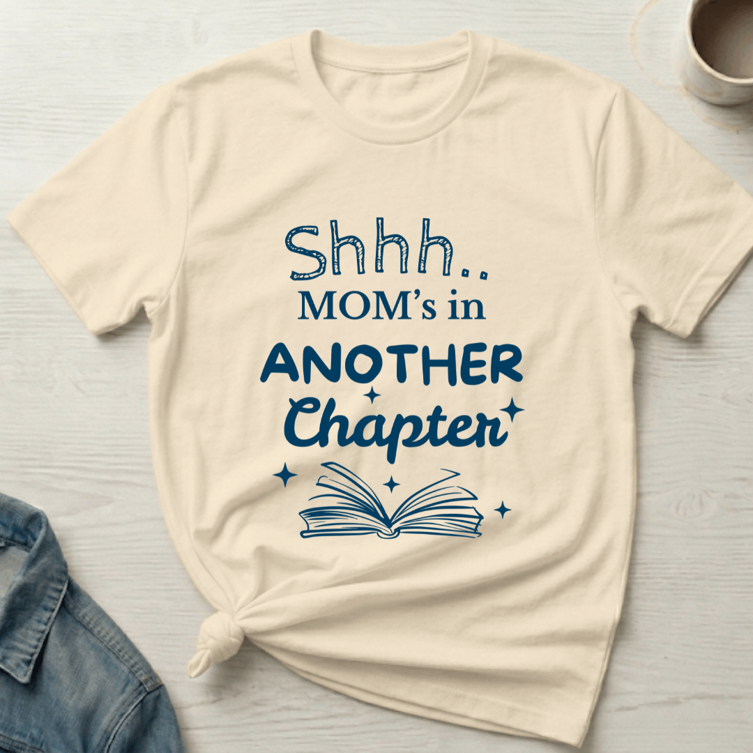 mom life tee that says One More Chapter, Mom T-Shirt for moms