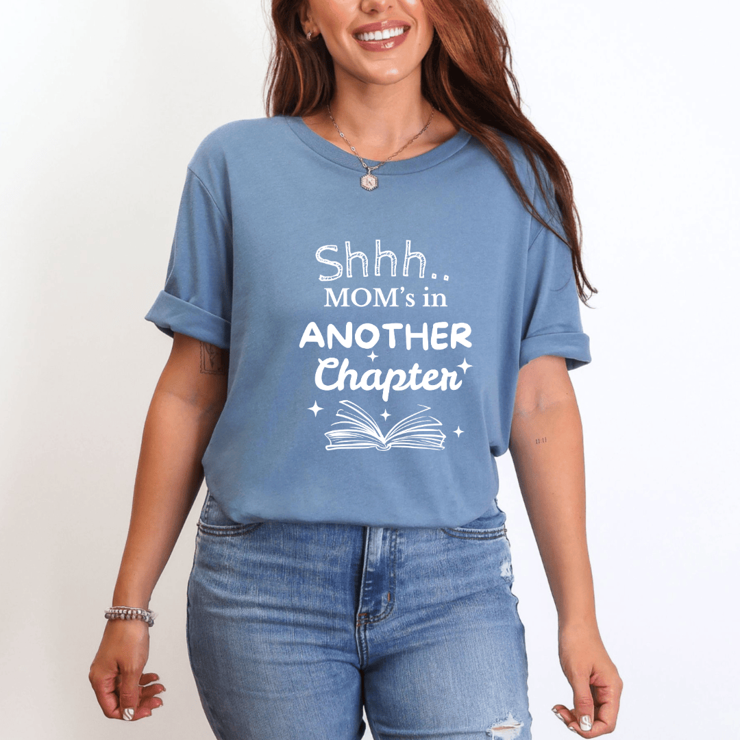 mom life tee that says One More Chapter, Mom T-Shirt for moms