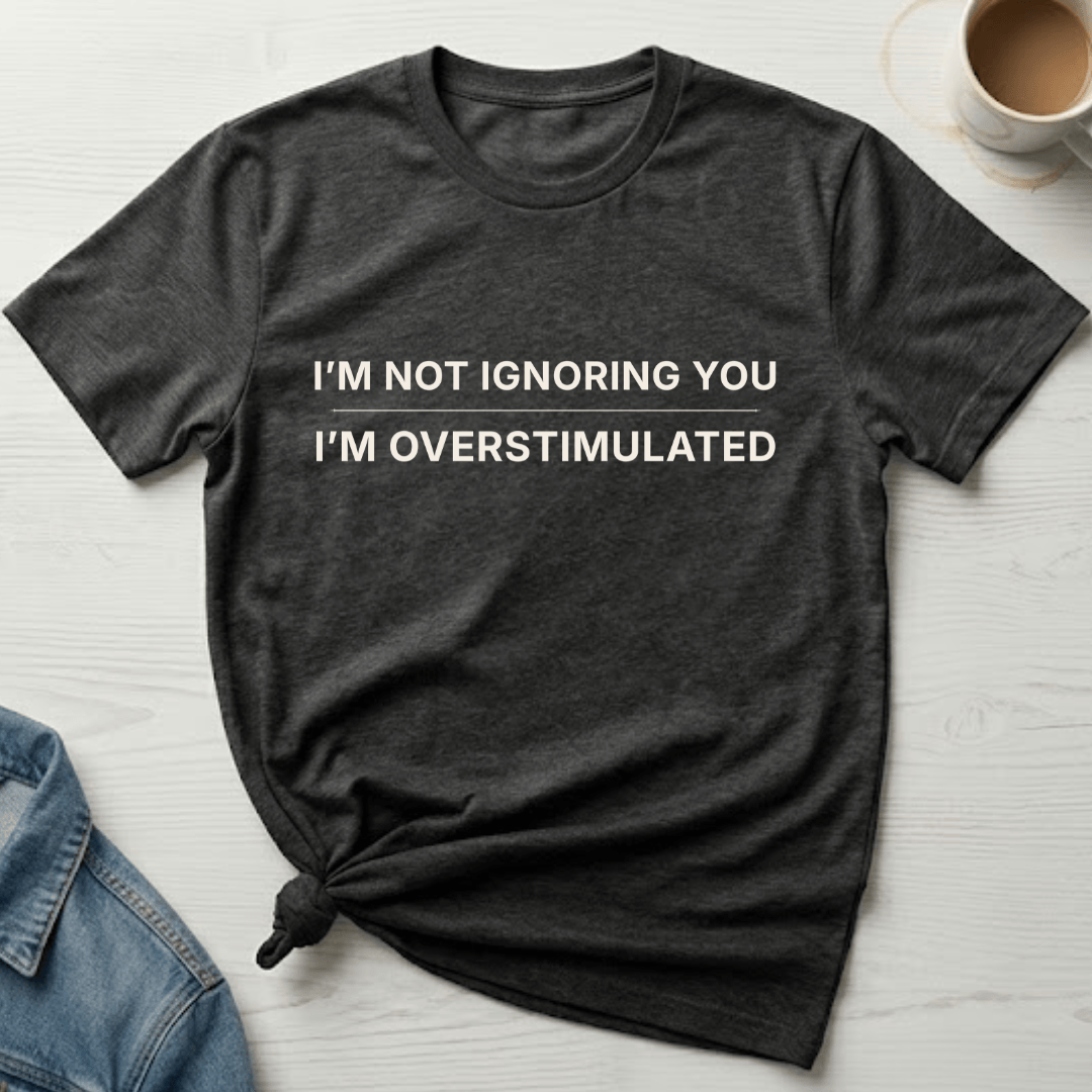 mom life tee that says Overstimulated Humor Mom T-Shirt for moms