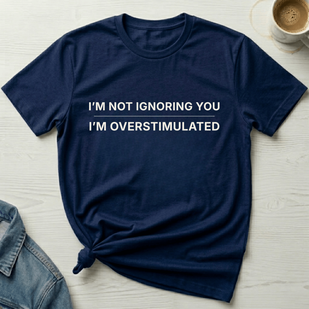 mom life tee that says Overstimulated Humor Mom T-Shirt for moms