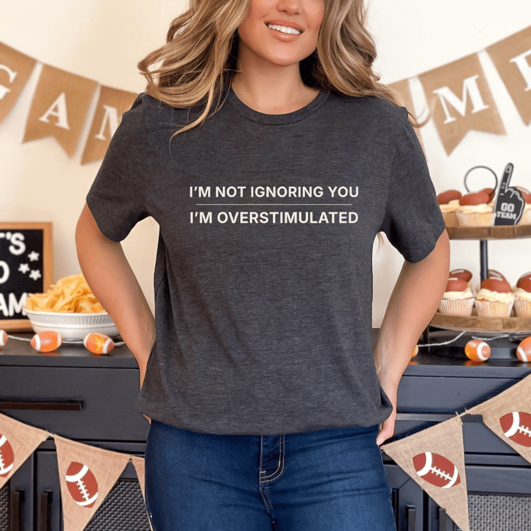 mom life tee that says Overstimulated Mom Humor- T-Shirt for moms