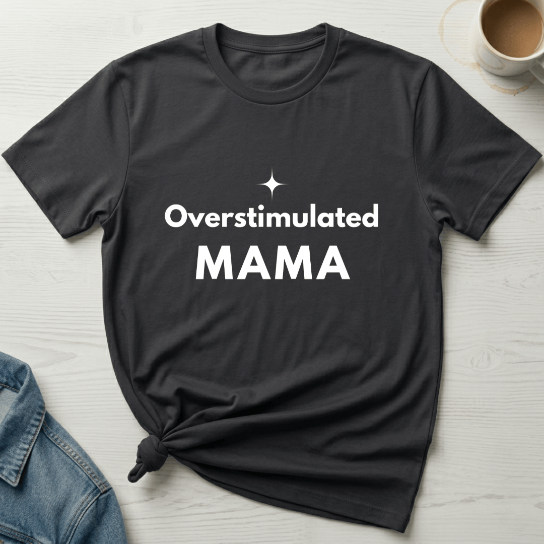 mom life tee that says Overstimulated Mom T-Shirt for moms