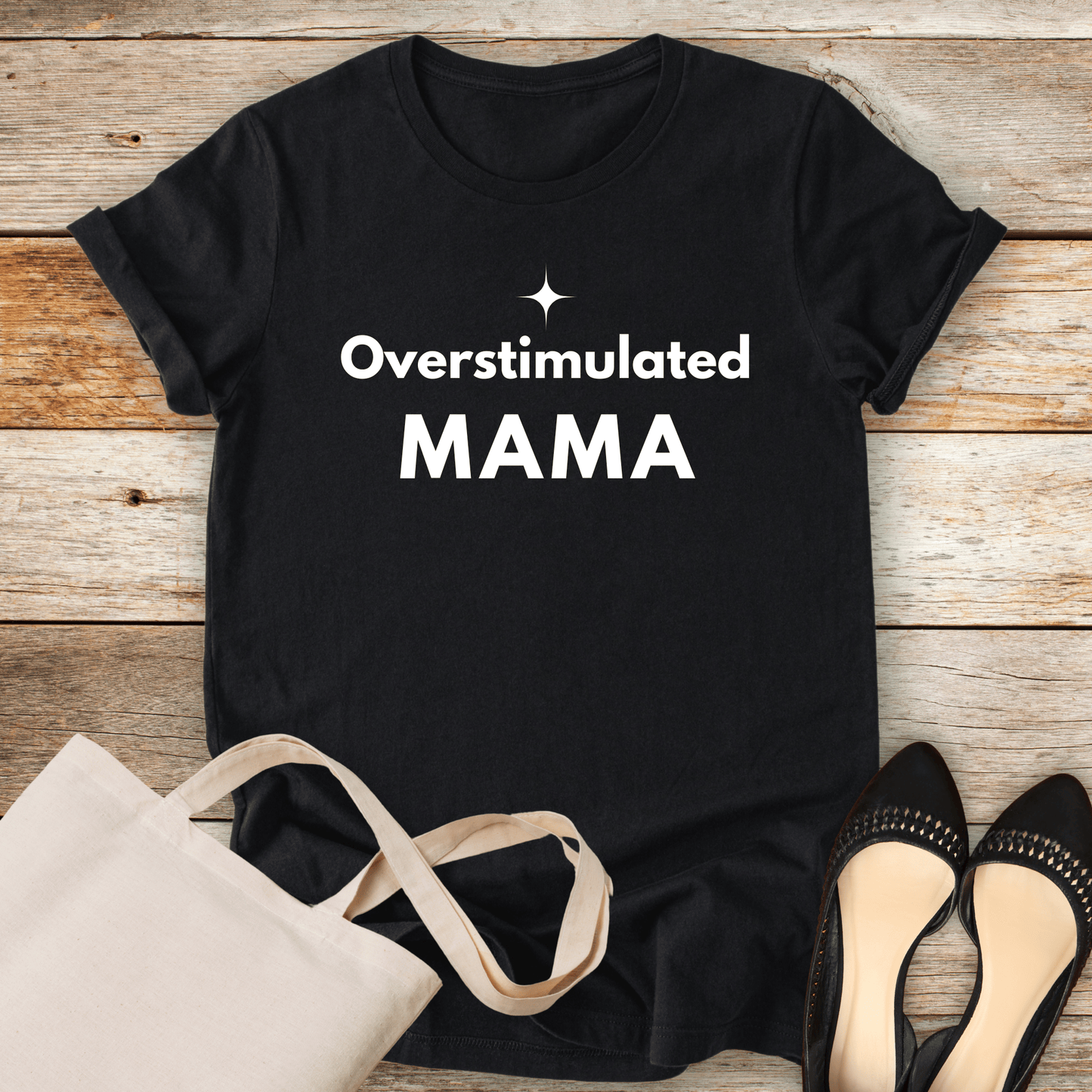 mom life tee that says Overstimulated Mom T-Shirt for moms