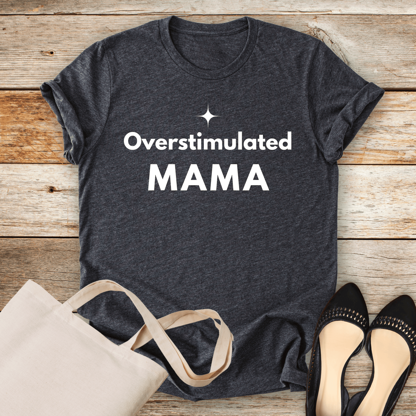 mom life tee that says Overstimulated Mom T-Shirt for moms