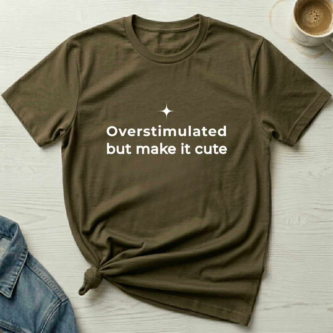 mom life tee that says Overstimulated Relatable Mom T-Shirt for moms