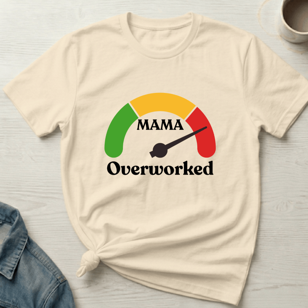 mom life tee that says Overworked Mom T-Shirt for moms