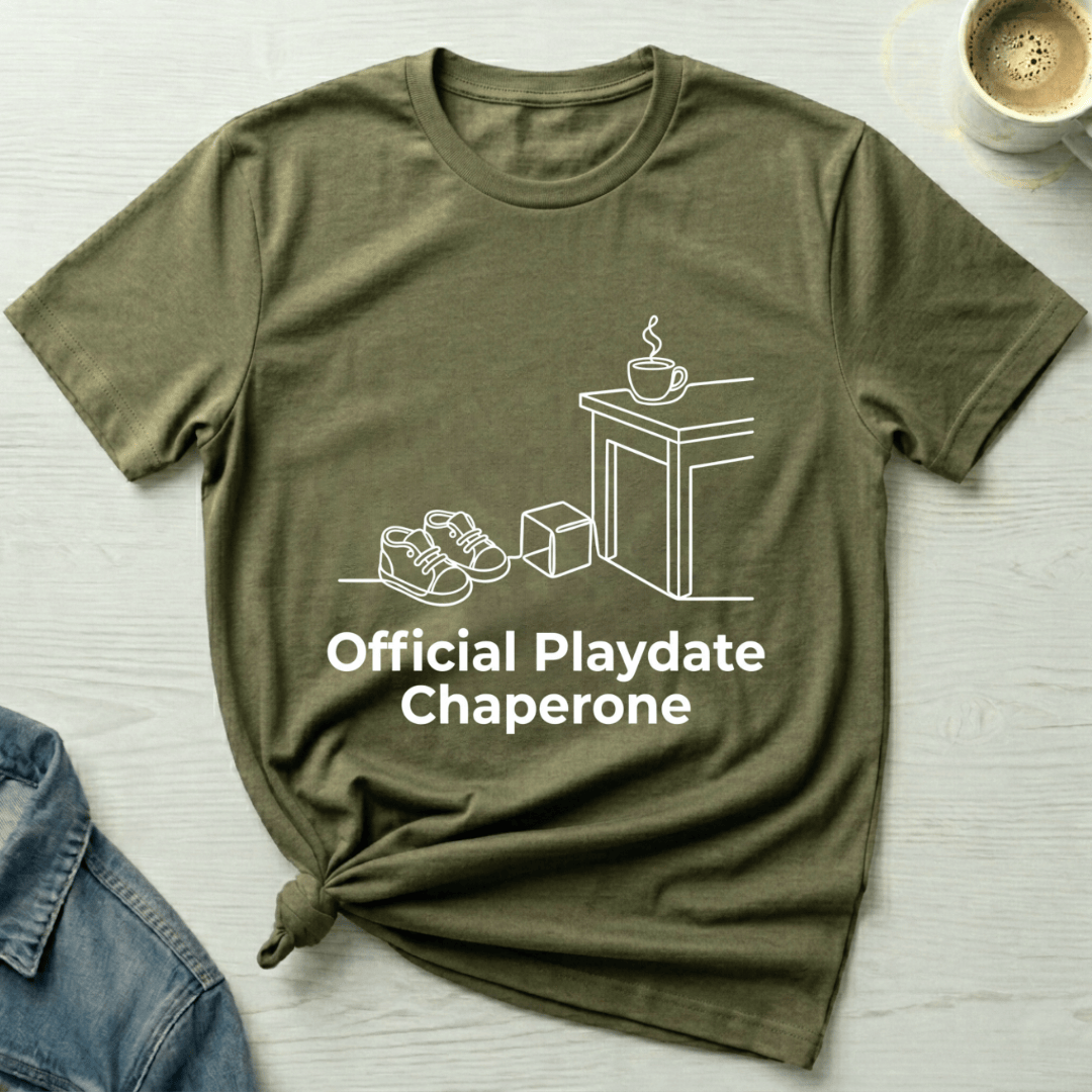 mom life tee that says Playdate Chaperone Mom T-Shirt for moms