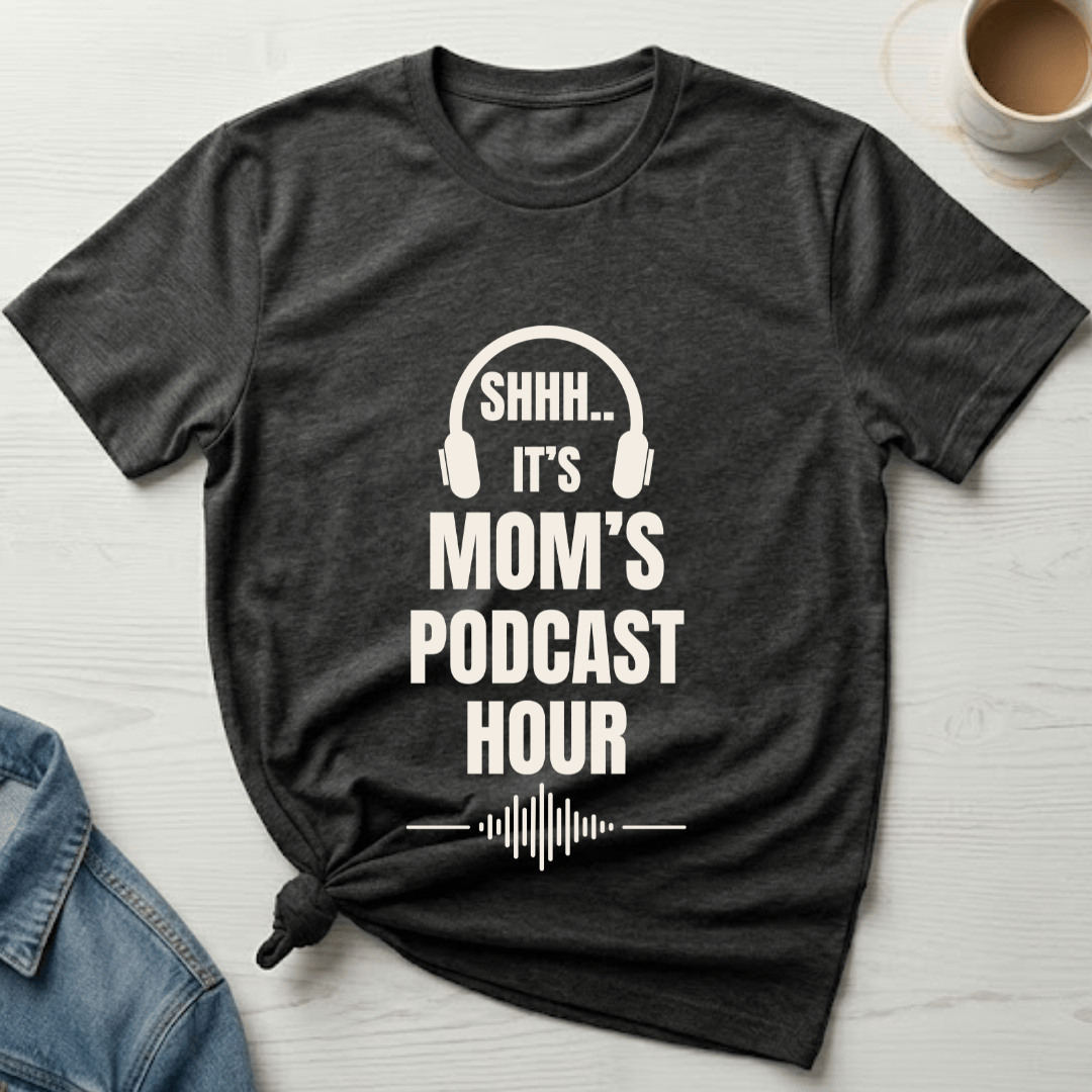 mom life tee that says Podcast Mom T-Shirt for moms