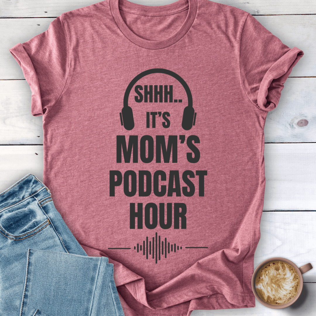 mom life tee that says Podcast Mom T-Shirt for moms