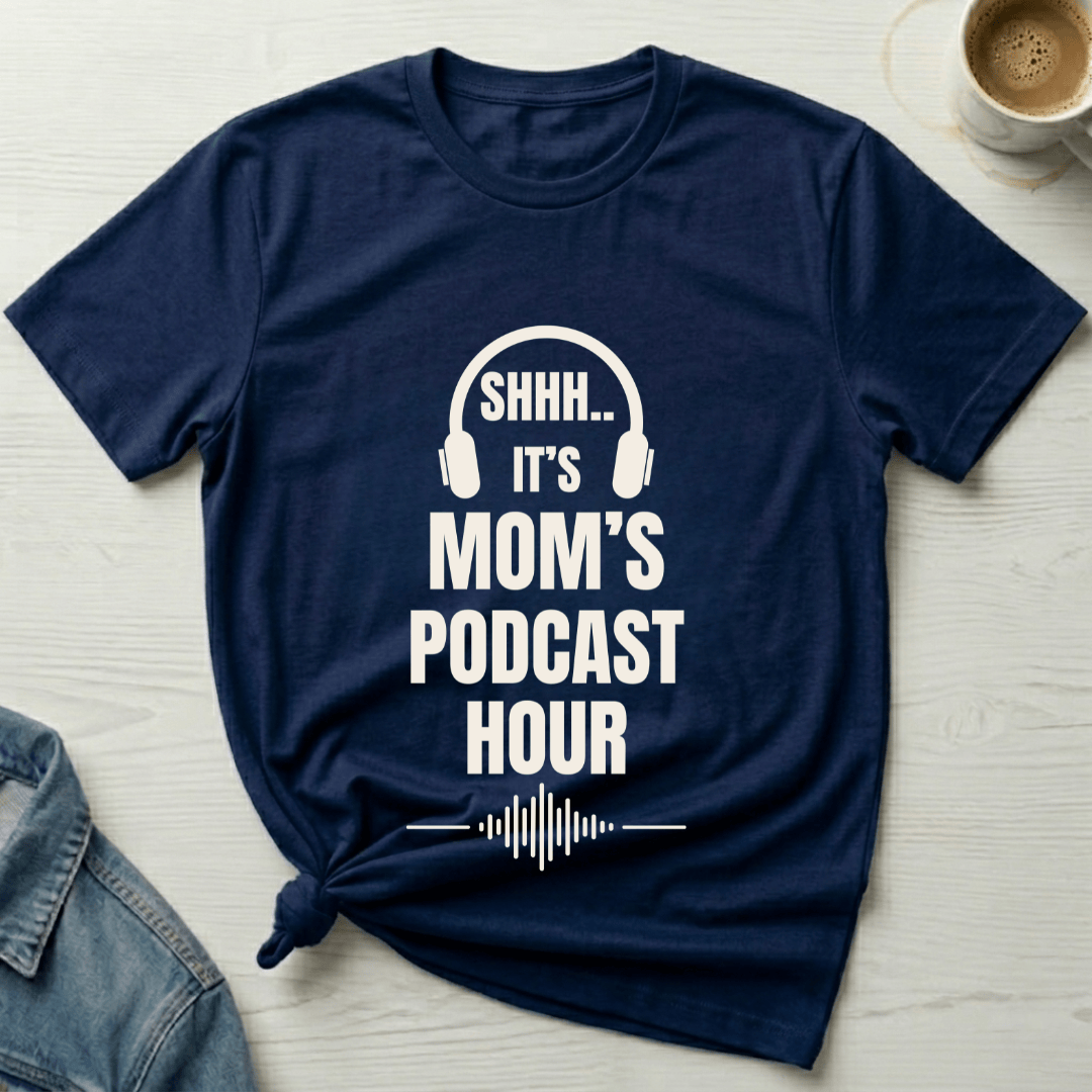 mom life tee that says Podcast Mom T-Shirt for moms