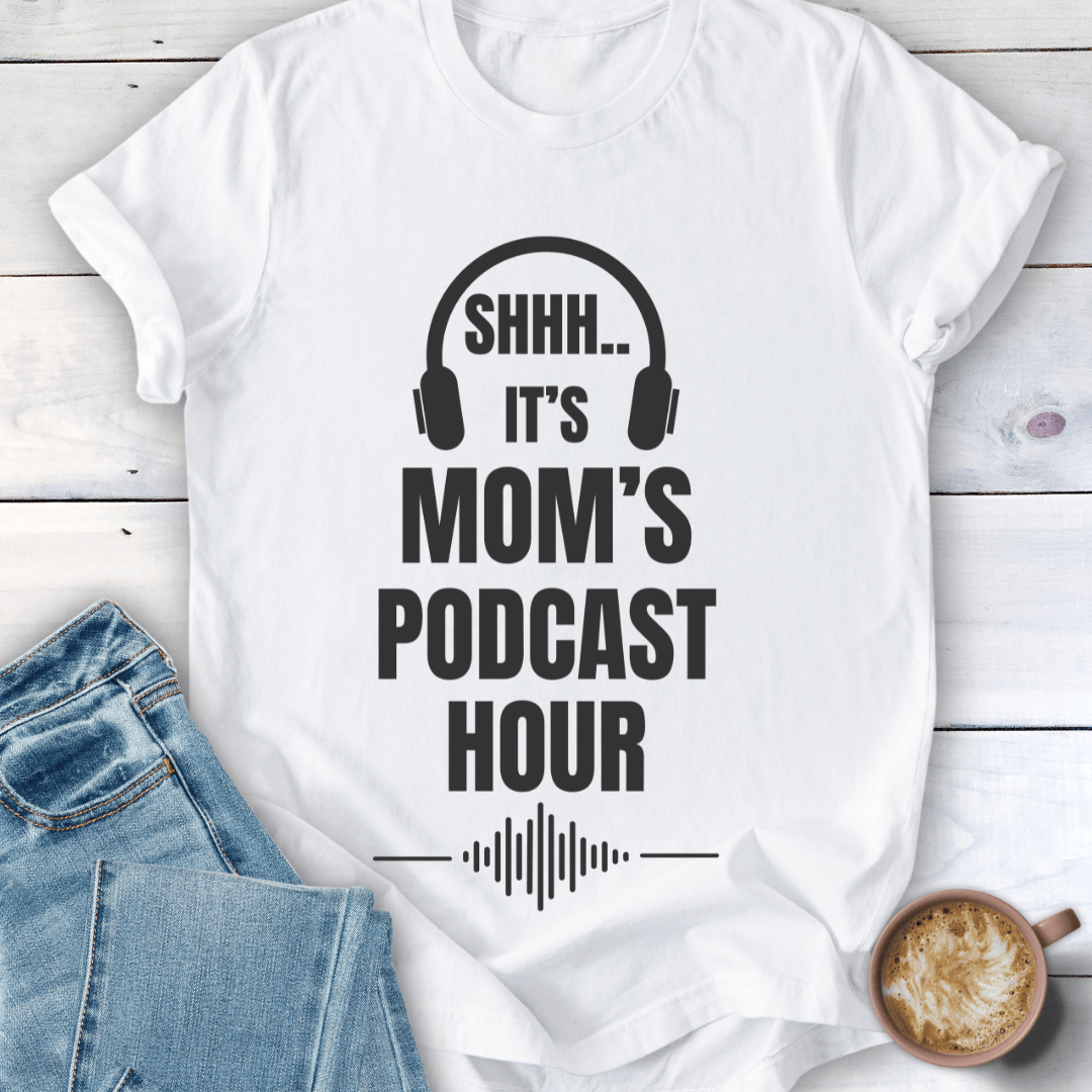 mom life tee that says Podcast Mom T-Shirt for moms