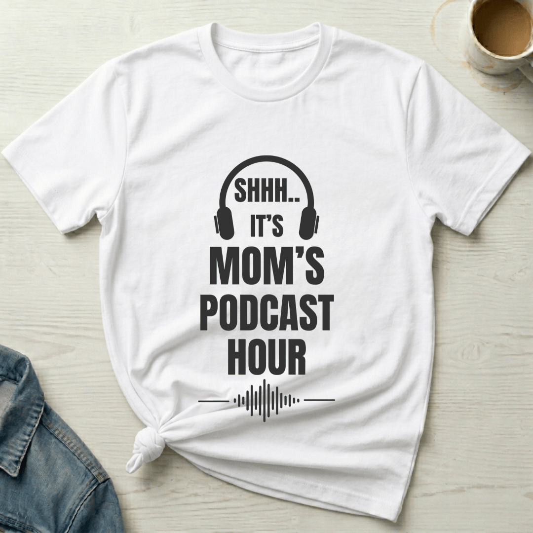 mom life tee that says Podcast Mom T-Shirt for moms
