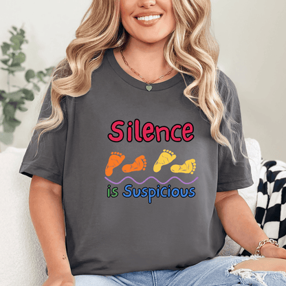 mom life tee that says Silence is Suspicious Mom T-Shirt for moms