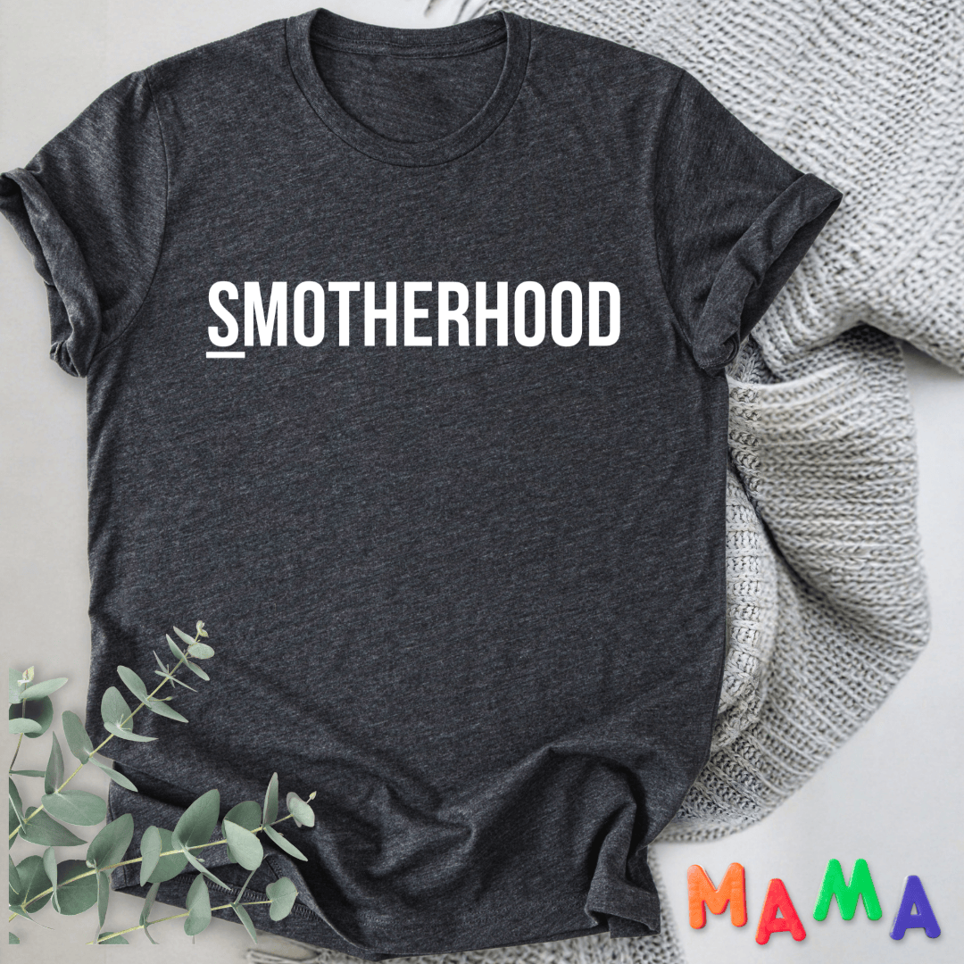 mom life tee that says Smotherhood Cute Mom T-Shirt for moms