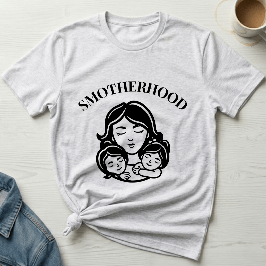mom life tee that says Smotherhood Funny Mom T-Shirt for moms