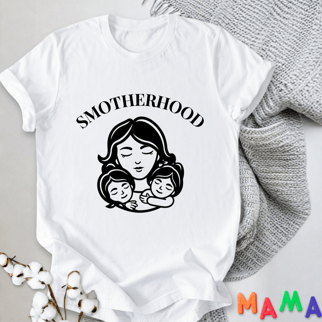 mom life tee that says Smotherhood Funny Mom T-Shirt for moms