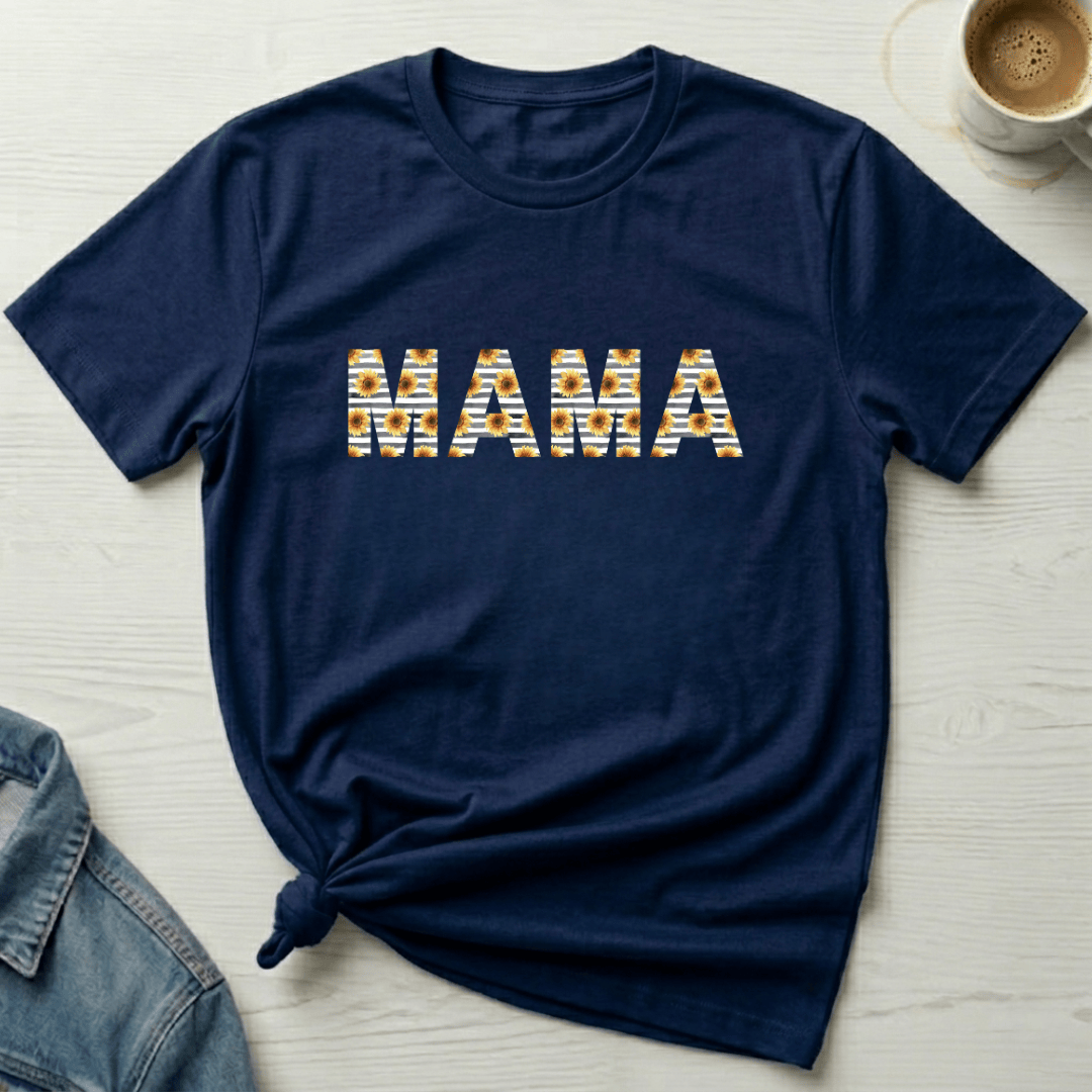 mom life tee that says Sunflower Mama Mom T-Shirt for moms