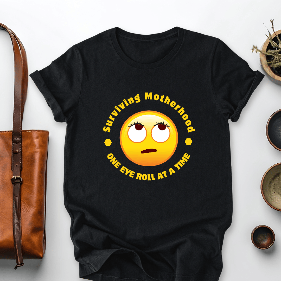 mom life tee that says Surviving Motherhood Sarcastic Mom T-Shirt for moms