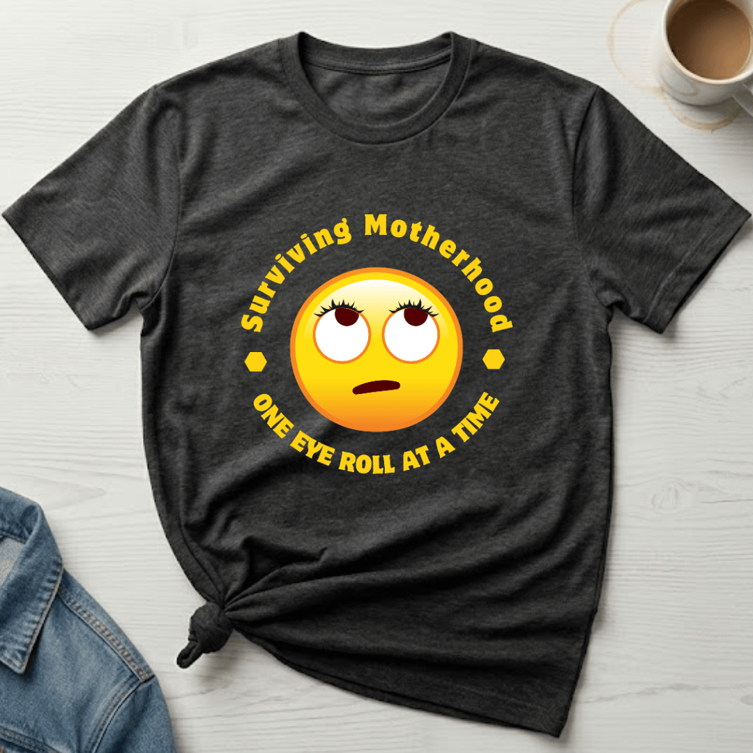 mom life tee that says Surviving Motherhood Sarcastic Mom T-Shirt for moms