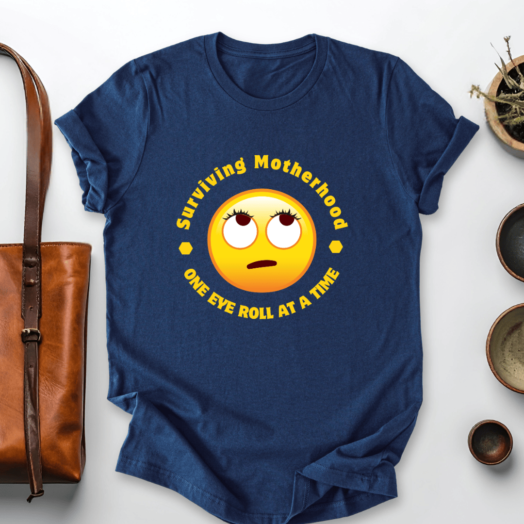 mom life tee that says Surviving Motherhood Sarcastic Mom T-Shirt for moms