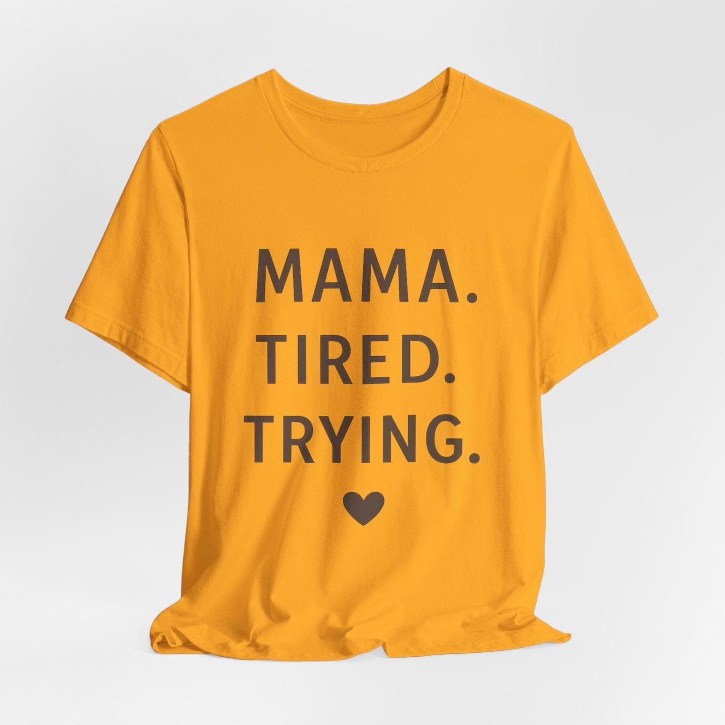 mom life tee that says Tired Mama Humor T-Shirt for moms