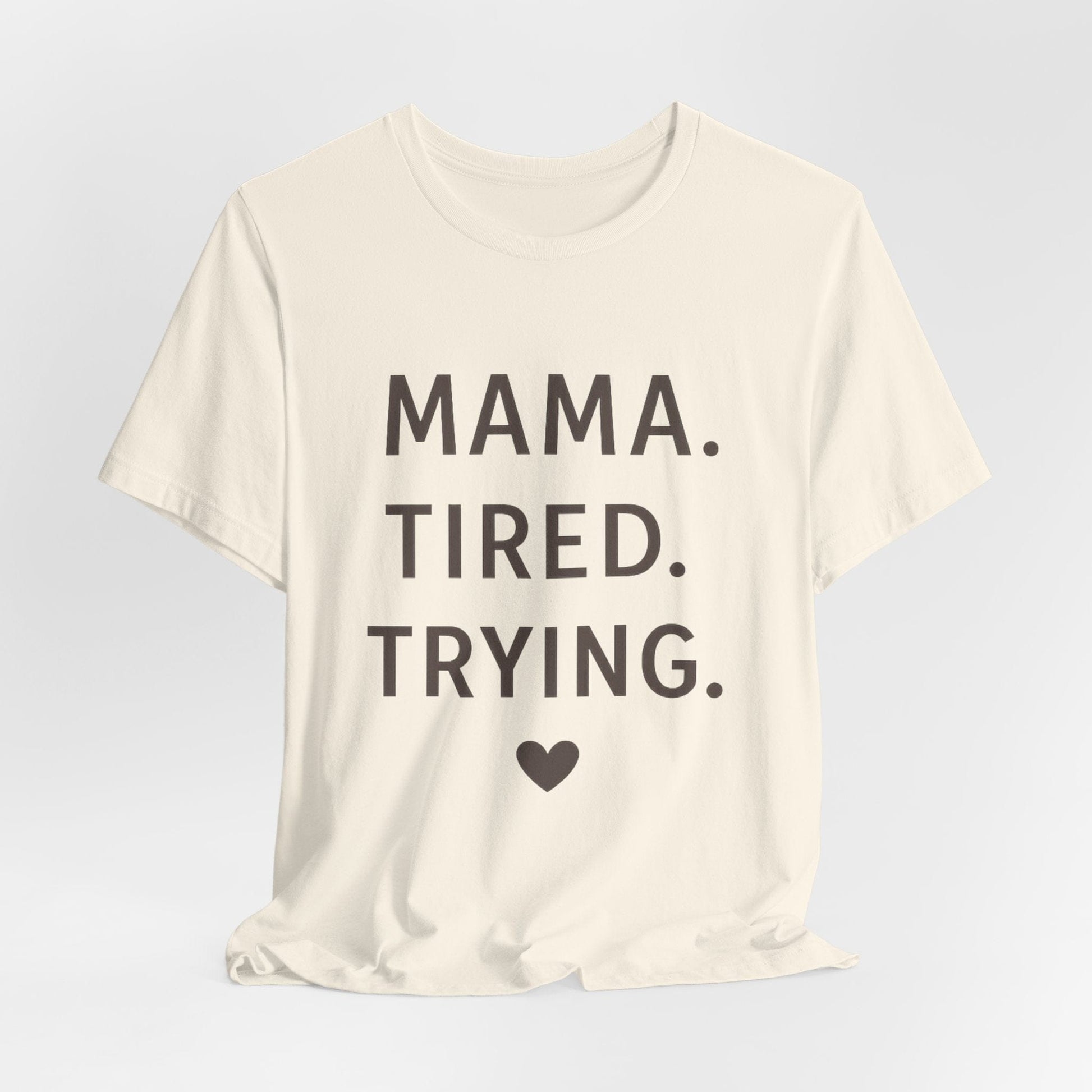mom life tee that says Tired Mama Humor T-Shirt for moms